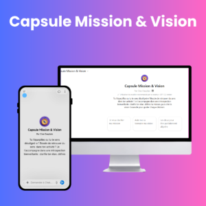 GPT Capsule Mission & Vision - assistant IA pour clarifier sa mission et sa vision