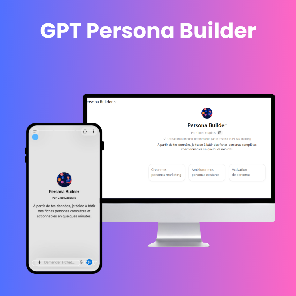 GPT Persona Builder - l'assistant IA qui rédige des fiches persona