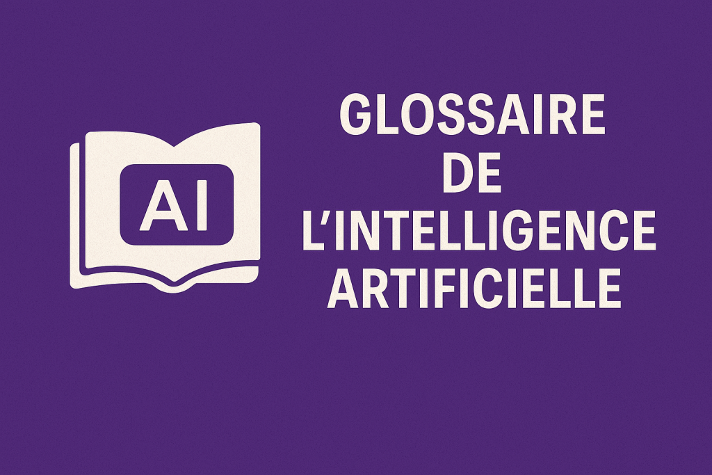 Intelligence artificielle : comprendre les termes clés - Tradauplay